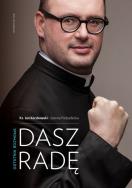 Dasz radę BR. Autor: ks. Jan Kaczkowski, Podsadecka Joanna. ZdrowePodejscie.pl Okładka książki Dasz radę BR