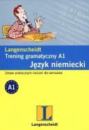 Opakowanie Język niemiecki. Trening gramatyczny A1. Zestaw praktycznych ćwiczeń dla samouków