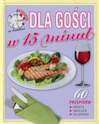 Okładka książki Kwadrans w kuchni. Dla gości w 15 minut