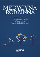 Medycyna rodzinna. Autor: J. Bożydar Latkowski. ZdrowePodejscie.pl Okładka książki Medycyna rodzinna