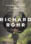 Nieśmiertelny diament. Autor: Richard Rohr. ZdrowePodejscie.pl Okładka książki Nieśmiertelny diament