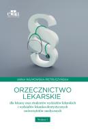 Okładka książki Orzecznictwo lekarskie dla lekarzy oraz studentów wydziałów lekarskich i wydziałów lekarsko-dentystycznych