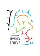 Przygoda z Panem G.. Autor: Dorota Bieńkowska. ZdrowePodejscie.pl Okładka książki Przygoda z Panem G.