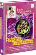 Pyszna książka kulinarna. Autor: Beata Pawlikowska. ZdrowePodejscie.pl Okładka książki Pyszna książka kulinarna