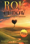 Rok cudów. Codzienne modlitwy i refleksje. Autor: Marianne Williamson. ZdrowePodejscie.pl Okładka książki Rok cudów. Codzienne modlitwy i refleksje