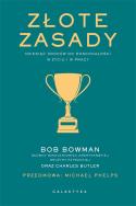 Złote zasady. Autor: Bob Bowman, Charles Butler. ZdrowePodejscie.pl Okładka książki Złote zasady