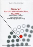 Dziecko z niepełnosprawnością wzroku w roli ucznia szkoły ogólnodostępnej integracyjnej i specjalnej. Autor: Beata Papuda-Dolińska. ZdrowePodejscie.pl Okładka książki Dziecko z niepełnosprawnością wzroku w roli ucznia szkoły ogólnodostępnej integracyjnej i specjalnej