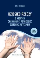 Dziesięć rzeczy, o których chciałoby.... Autor: Ellen Notbohm. ZdrowePodejscie.pl Okładka książki Dziesięć rzeczy, o których chciałoby...