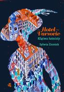 Okładka książki Hotel Varsovie. Klątwa lutnisty