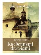 Kuchennymi drzwiami tom 2. Autor: Katarzyna Majgier. ZdrowePodejscie.pl Okładka książki Kuchennymi drzwiami tom 2