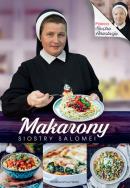 Makarony Siostry Salomei. Autor: Salomea Łowicka FDC. ZdrowePodejscie.pl Okładka książki Makarony Siostry Salomei