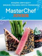 Masterchef Junior . Autor: Opracowanie zbiorowe. ZdrowePodejscie.pl Okładka książki Masterchef Junior