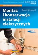 Montaż i konserwacja instalacji elektrycznych. Autor: Sławomir Kołodziejczyk. ZdrowePodejscie.pl Okładka książki Montaż i konserwacja instalacji elektrycznych