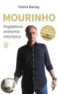 Mourinho. Pogłębiona anatomia zwycięzcy. Autor: Patrick Barclay. ZdrowePodejscie.pl Okładka książki Mourinho. Pogłębiona anatomia zwycięzcy