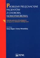 Problemy pielęgnacyjne pacjentów z chorobą nowotworową. Wydawca: PZWL. ZdrowePodejscie.pl Opakowanie Problemy pielęgnacyjne pacjentów z chorobą nowotworową
