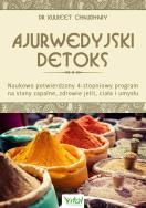 Ajurwedyjski detoks. Naukowo potwierdzony.... Autor: Kulreet Chaudhary. ZdrowePodejscie.pl Okładka książki Ajurwedyjski detoks. Naukowo potwierdzony...