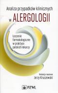 Analiza przypadków klinicznych w alergologii. Autor: Jerzy Kruszewski. ZdrowePodejscie.pl Okładka książki Analiza przypadków klinicznych w alergologii