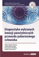 Diagnostyka wybranych inwazji pasożytniczych przewodu pokarmowego człowieka. Autor: Stępień-Rukasz Halina, Rzymowska Jolanta, Kołodziej Przemysław, Lorencowicz Renata. ZdrowePodejscie.pl Okładka książki Diagnostyka wybranych inwazji pasożytniczych przewodu pokarmowego człowieka