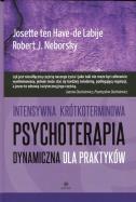 Intensywna krótkoterminowa psychoterapia dynamiczna dla praktyków. Autor: Josette ten Have-de Labije, Robert J. Neborsky. ZdrowePodejscie.pl Okładka książki Intensywna krótkoterminowa psychoterapia dynamiczna dla praktyków