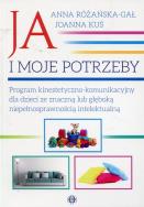 Ja i moje potrzeby. Autor: Anna Różańska-Gał, Joanna Kuś. ZdrowePodejscie.pl Okładka książki Ja i moje potrzeby