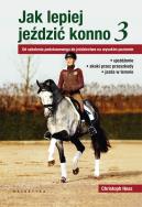 Okładka książki Jak lepiej jeździć konno