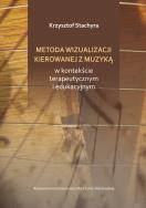 Metoda wizualizacji kierowanej z muzyką.... Autor:   Praca zbiorowa. ZdrowePodejscie.pl Okładka książki Metoda wizualizacji kierowanej z muzyką...