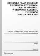 Metodyka pracy biegłego psychiatry psychologa oraz seksuologa w sprawach karnych nieletnich oraz w. Autor: Andrzej Depko, Eichstaedt Krzysztof, Gałecki Piotr, Krasowska Aleksandra. ZdrowePodejscie.pl Okładka książki Metodyka pracy biegłego psychiatry psychologa oraz seksuologa w sprawach karnych nieletnich oraz w
