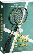 Okładka książki Moje podróże z lotką