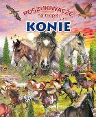 Poszukiwacze na tropie. Konie. Autor: praca zbiorowa. ZdrowePodejscie.pl Okładka książki Poszukiwacze na tropie. Konie