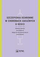 Okładka książki Szczepienia ochronne w chorobach zakaźnych u dzieci