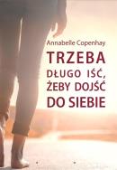 Okładka książki Trzeba długo iść, żeby dojść do siebie