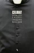 Okładka książki Celibat. Opowieści o miłości i pożądaniu