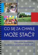 Co się za chwilę może stać?. Autor: Amanda Hopkins. ZdrowePodejscie.pl Okładka książki Co się za chwilę może stać?