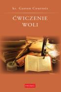 Ćwiczenie woli. Autor: Gaston Courtois. ZdrowePodejscie.pl Okładka książki Ćwiczenie woli
