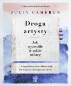 Droga artysty. Autor: Julia Cameron. ZdrowePodejscie.pl Okładka książki Droga artysty