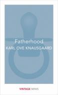 Fatherhood. Autor: Knausgaard Karl Ove. ZdrowePodejscie.pl Okładka książki Fatherhood