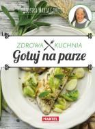 Okładka książki Gotuj na parze - Zdrowa Kuchnia - Siostra Maria