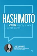 Okładka książki Hashimoto Jak w 90 dni pozbyć się objawów i odzyskać zdrowie