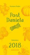 Kalendarz Post Daniela. Autor: Dajka Krystyna. ZdrowePodejscie.pl Okładka książki Kalendarz Post Daniela