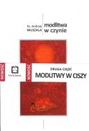 Modlitwa w czynie. Autor: ks. Andrzej Muszala. ZdrowePodejscie.pl Okładka książki Modlitwa w czynie