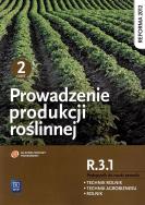 Okładka książki Prowadzenie produkcji roślinnej. Kwalifikacja R.3.1. Podręcznik do nauki zawodów technik rolnik, technik agrobiznesu i rolnik. Część 2
Szkoły ponadgimnazjalne