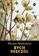 Życie pszczół. Autor: Maurice Maeterlinck. ZdrowePodejscie.pl Okładka książki Życie pszczół