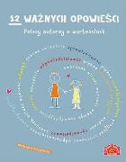 12 ważnych opowieści.Polscy autorzy o wartościach. Autor: Opracowanie zbiorowe. ZdrowePodejscie.pl Okładka książki 12 ważnych opowieści.Polscy autorzy o wartościach