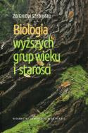 Okładka książki Biologia wyższych grup wieku i starości