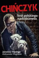 Okładka książki Chińczyk Król polskiego narkobiznesu
