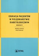 Edukacja pacjentów w pielęgniarstwie diabetologicznym. Autor: Alicja Szewczyk. ZdrowePodejscie.pl Okładka książki Edukacja pacjentów w pielęgniarstwie diabetologicznym