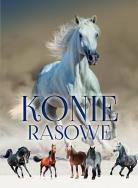 Konie rasowe. Autor: Patrycja Zarawska. ZdrowePodejscie.pl Okładka książki Konie rasowe