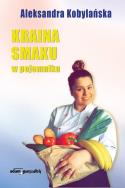 Kraina smaku w pojemniku. Autor: Kobylańska Aleksandra. ZdrowePodejscie.pl Okładka książki Kraina smaku w pojemniku