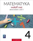 Matematyka   SP KL. 4. Ćwiczenia część 1. Matematyka wokół nas 2017 BPZ. Autor: Kowalczyk Marianna. ZdrowePodejscie.pl Okładka książki Matematyka   SP KL. 4. Ćwiczenia część 1. Matematyka wokół nas 2017 BPZ