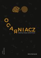 Ogarniacz. Opanuj swoją codzienność. Autor: Wawrzyczek Adrian. ZdrowePodejscie.pl Okładka książki Ogarniacz. Opanuj swoją codzienność